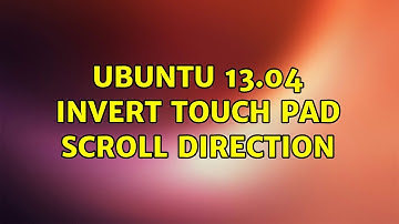 Ubuntu: Ubuntu 13.04 invert touch pad scroll direction