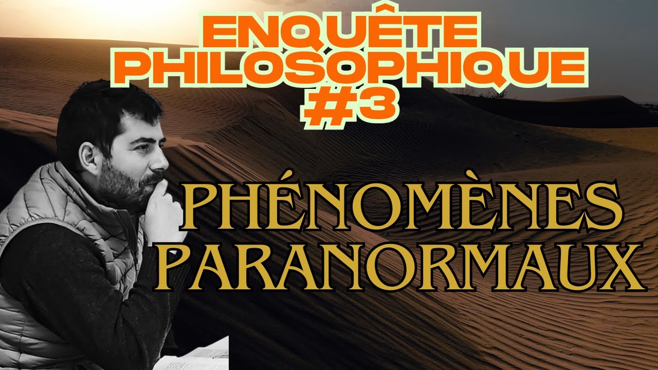 Phénomènes paranormaux (Enquête philosophique : prodiges et miracles #3)