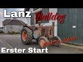 Lanz Bulldog: Die Restauration - Erster Start nach 50 Jahren