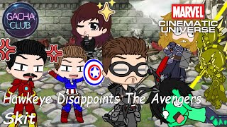 Hawkeye Disappoints The Avengers | Gacha Club Skit