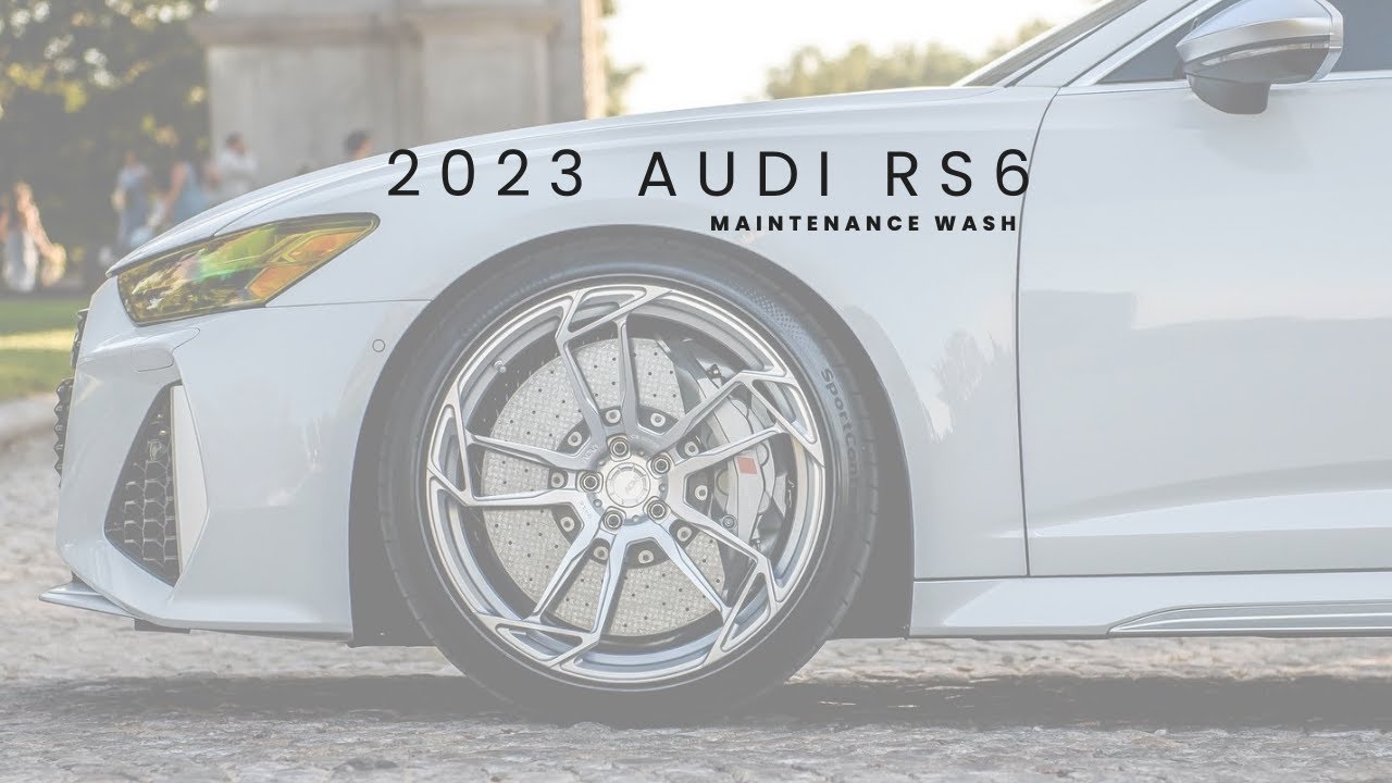 Maintenance Wash Polish Angel 2023 Audi RS6 YouTube Maintenance Wash Polish Angel 2023 Audi RS6 YouTube