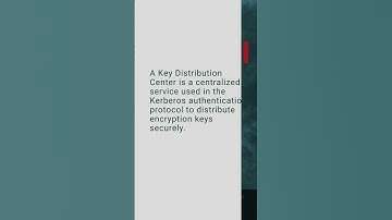 Key Distribution Center, KDC, Cybersecurity Mini Dictionary #shorts