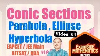 #Conicsections #PARABOLA #ELLIPSE #HYPERBOLA #JEE #NDA #BITSAT #EAMCET #AP&TG video-04