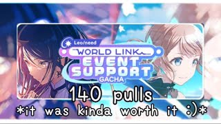 : 140 Pulls On Leo Need World Link Event Support Gacha! | Project Sekai/Colourful Stage