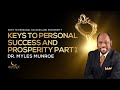 4 essential keys for personal success  prosperity part 1  dr myles munroe  munroeglobalcom
