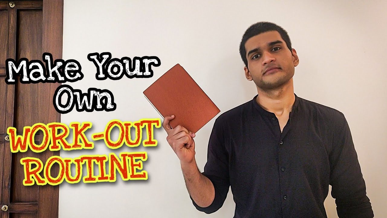 How To Create Your Own Workout Plan A Complete Guide From Begginer How To Create Your Own Workout Plan A Complete Guide From Begginer