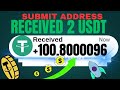 Submit address received 2 USDT instant withdrawal