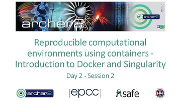ARCHER2: Reproducible computational environments using containers - Intro to Docker & Singularity 4