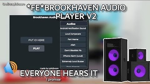 *FE* BROOKHAVEN AUDIO PLAYER V2 OP SCRIPT