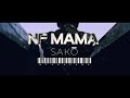 NF Mama - Sakô  (video clip) Mp3 Song