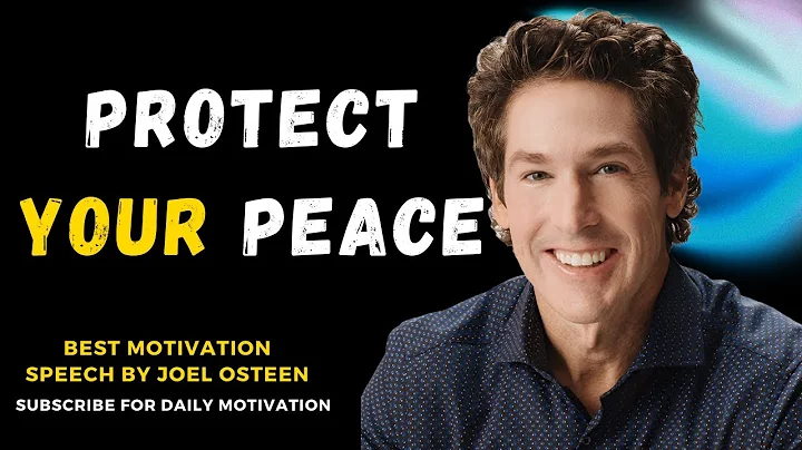 Protect Your Peace | Joel Osteen