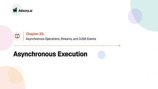 25.1 | Asynchronous Execution