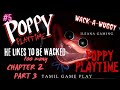 POPPY PLAYTIME CHAPTER 2 | WHACK A WUGGY | TAMIL HORROR GAMEPLAY | PART 3
