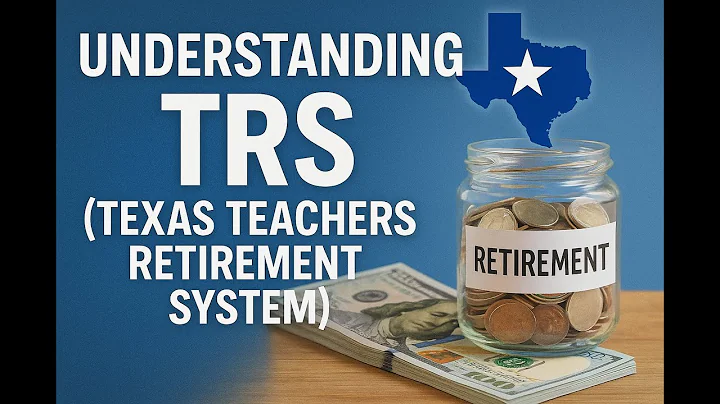 Understanding TRS (Texas Teachers Retirement System)