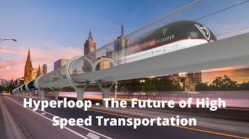 Could Elon Musk’s Hyperloop Concept Become The Future Of Transportation
