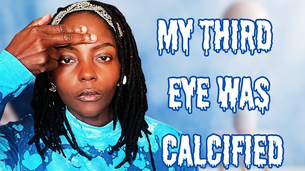 HE SAID THAT MY THIRD EYE WAS CLOSE CALCIFIED AND TWISTED WHY YOU he-said-that-my-third-eye-was-close-calcified-and-twisted-why-you