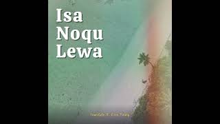 Isa Noqu Lewa - Fourstate ft Ezzy Young  Latest Music (2024)