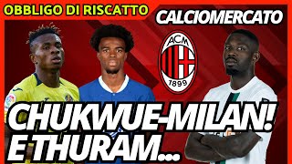 CHUKWUE - MILAN! OCCASIONI IN ATTACCO | Obbligo di Riscatto