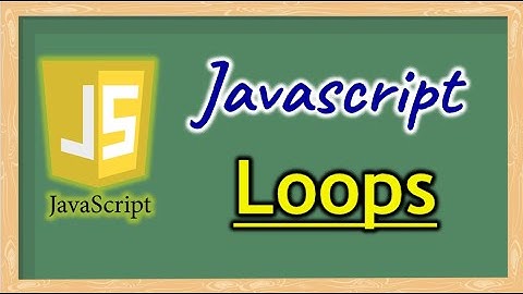 Part 4 - Loops in JavaScript | Pradeep Nailwal