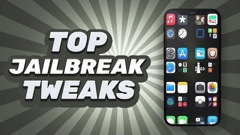 Top BEST Updated Jailbreak Tweaks for iOS 11/12/13/14 (Checkra1n, Odyssey, Unc0ver + Chimera)