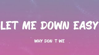 Download lagu Why Don't We - Let Me Down Easy (Lyrics)
