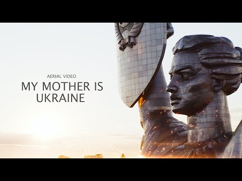 MY MOTHER IS UKRAINE. AERIAL.