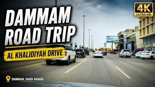 Dammam Road Trip | Al Khalidiyah Drive 4K | City Drive Saudi Arabia