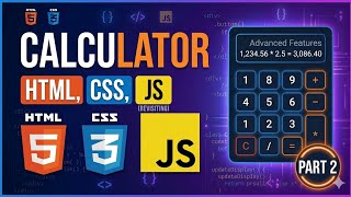 Calculator In #HTML, #CSS, #Javascript (Part 2) 
