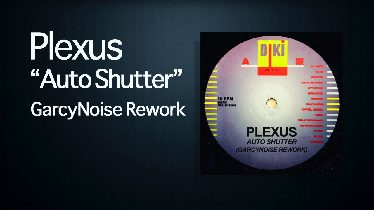 Plexus - Auto Shutter (GarcyNoise Rework) - YouTube