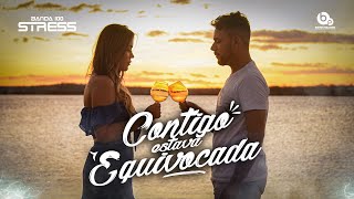 100 STRESS - CONTIGO ESTAVA EQUIVOCADA @Banda100Stress