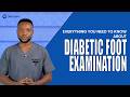 Diabetic Foot Examination | Complete OSCE Guide with Wagner Classification | MDCN Exam Prep