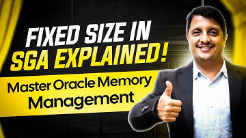 What is Fixed Size in SGA? Explained Simply! | Oracle SGA Explained | oracle dba tutorial