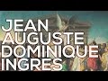 Jean Auguste Dominique Ingres: A collection of 157 paintings (HD)