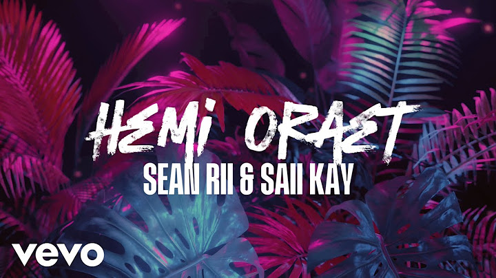 Sean Rii, Saii Kay - Hemi Oraet (Visualizer)