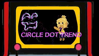 CIRCLE DOT TREND MEME //450/60 Subscriber Specialspecial //