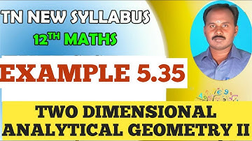 EXAMPLE 5.35.| CLASS 12 MATHS |TWO DIMENSIONAL ANALYTICAL GEOMETRY II |CHAPTER 5 |