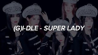 (G)I-DLE - 'SUPER LADY' Easy Lyrics