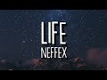 NEFFEX - Life (Lyrics/Lyric Video)