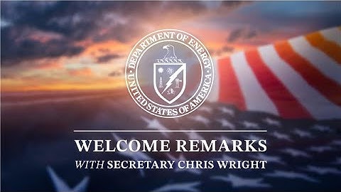 Secretary Wright Delivers Welcome Remarks