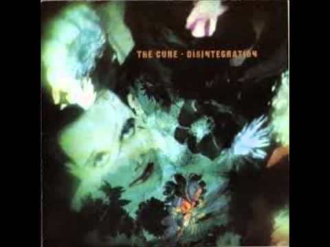 The Cure (+) Disintegration