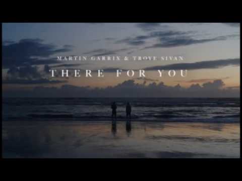 Martin Garrix & Troye Sivan - There For You - 1 Hour