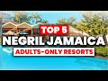 NEW | Top 5 BEST Adult Only All Inclusive Resorts in Negril (2024)