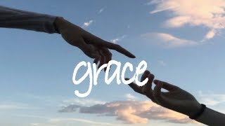 grace - lewis capaldi // lyrics