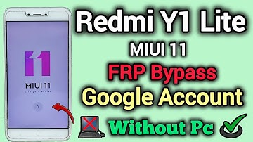Redmi Y1 Lite || FRP Bypass || MIUI 11 || Google Account Unlock || Without Pc || New Method || 2025.