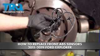 How to Replace Front ABS Sensors 2011-2019 Ford Explorer