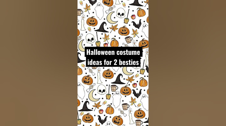 Halloween Costume ideas for 2 besties!
