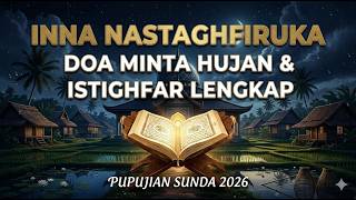 Inna Nastaghfiruka | Istighfar Lengkap dan Doa Minta Hujan | Pupujian Sunda 2026