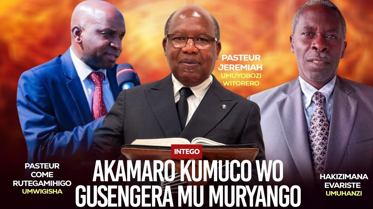 AKAMARO KUMUCO WO GUSENGERA MU MURYANGO REV.PASTEUR RUTEGAMIHIGO COME 