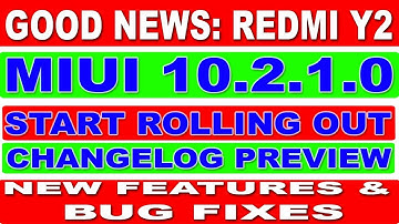 MIUI 10.2.1.0 FOR REDMI Y2 ROLLING OUT//HD VIDEO WITH ANDROID PIE ?