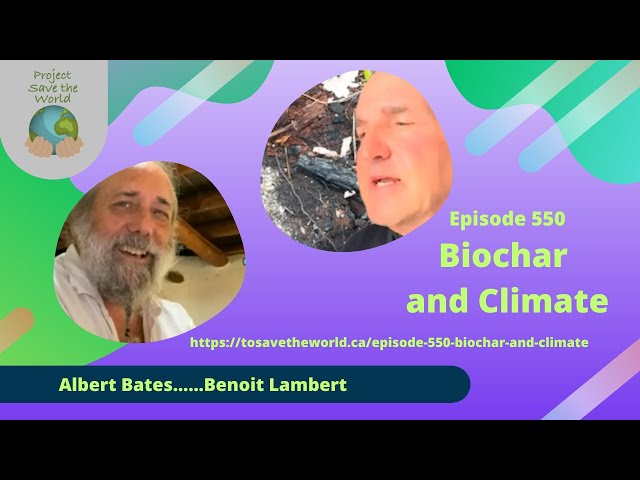 Episode 550 Biochar and Climate